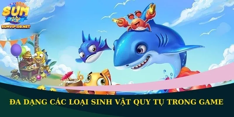 Đa dạng các loại sinh vật quy tụ trong game