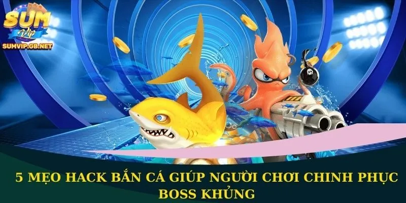 Mẹo hack bắn cá