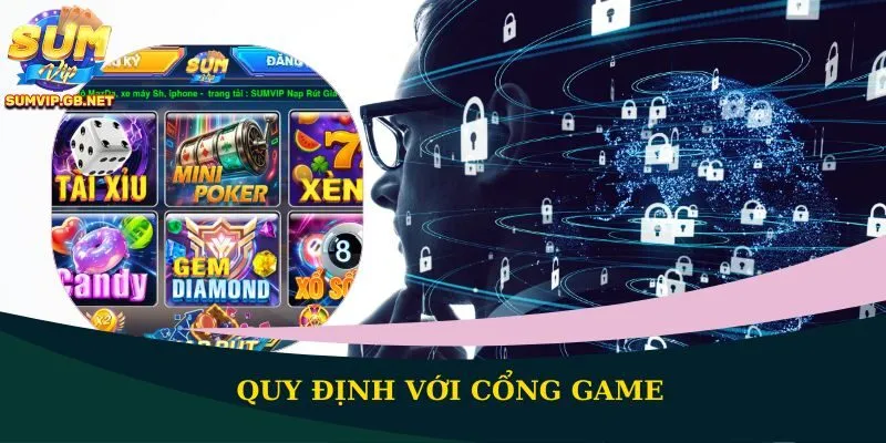 Quy định với cổng game